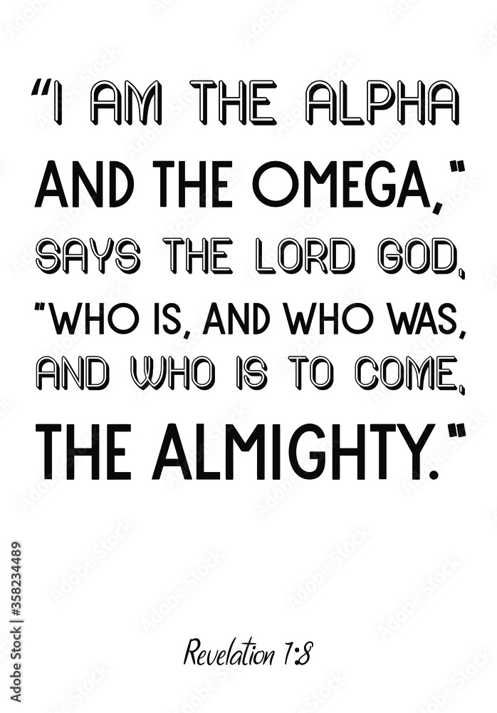  I am the Alpha and the Omega,” says the Lord God. Vector Quote