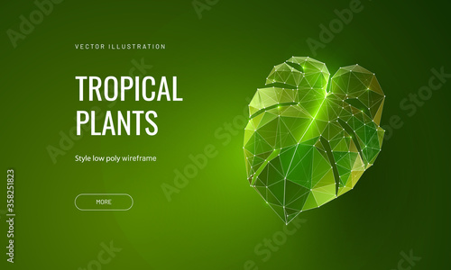 Futuristic summer tropical background with monstera leaf in wireframe polygonal style isolated on green background. Concept for agricultural or scientific research of botany