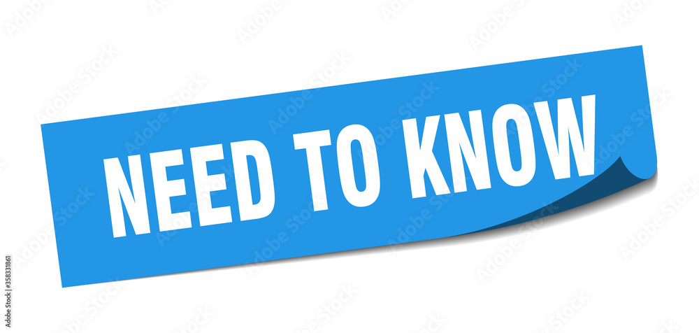 need to know sticker. need to know square isolated sign. need to know label need to know sticker. need to know square isolated sign. need to know label