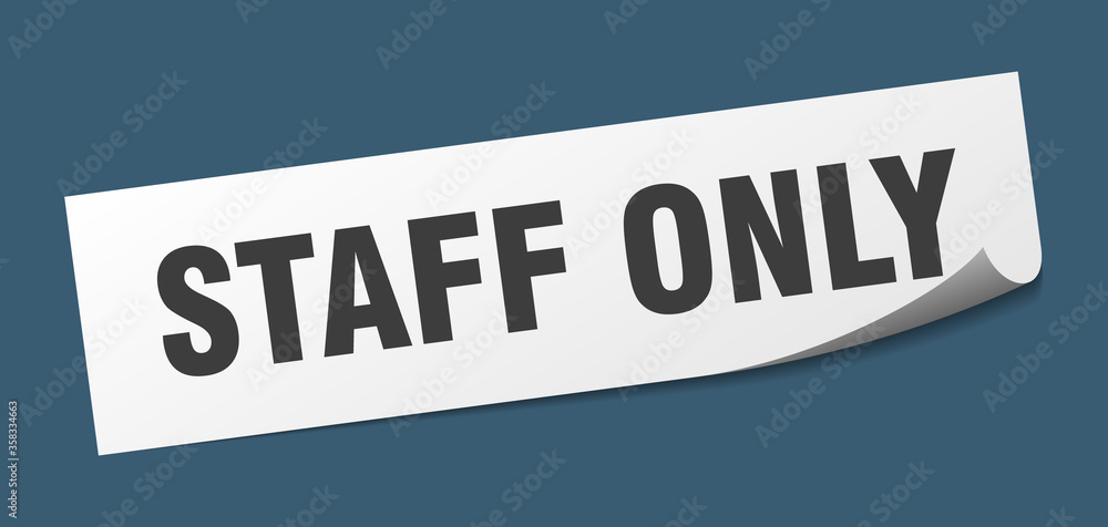 staff only sticker. staff only square isolated sign. staff only label