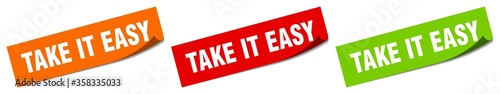 take it easy sticker. take it easy square isolated sign. take it easy label
