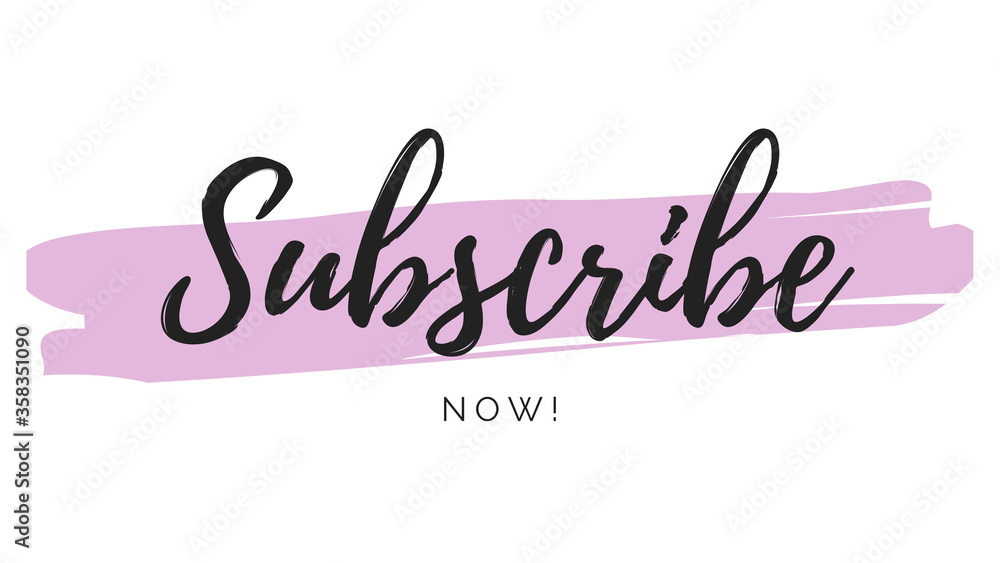 Subscribe now text calligraphy newsletter registration 
