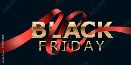 A Black Friday advertising poster or banner with the concept of a gift red ribbon.Special offer discount for sale in black and gold style.Promotion and trading template for Black Friday