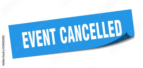 event cancelled sticker. event cancelled square isolated sign. event cancelled label