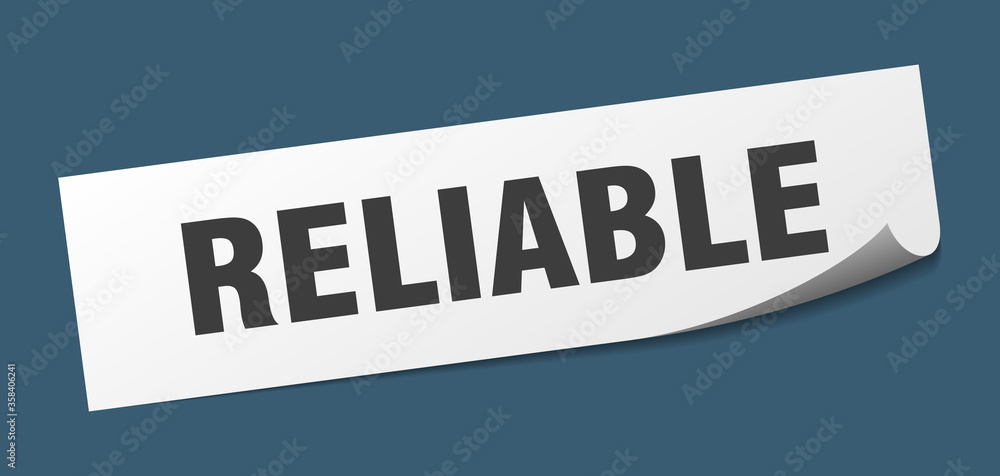reliable sticker. reliable square isolated sign. reliable label