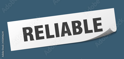 reliable sticker. reliable square isolated sign. reliable label