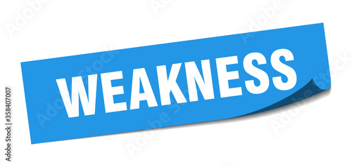 weakness sticker. weakness square isolated sign. weakness label