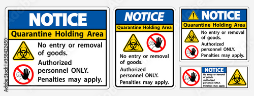 Notice Quarantine Holding Area Sign Isolate On White Background,Vector Illustration EPS.10
