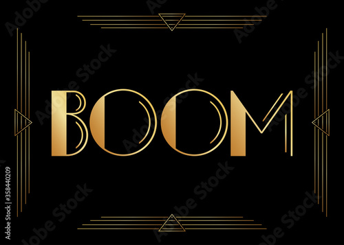 Art Deco Boom expression word text. Decorative greeting card, sign with vintage letters.