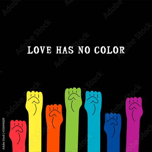 Love Has No Color text with rainbow colors human fists. Gay Pride. LGBTQ concept. Equality concept. Vector illustration.