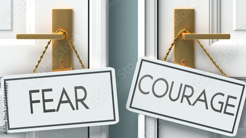 Fotografie Fear and courage as a choice - pictured as words Fear, courage on doors to show