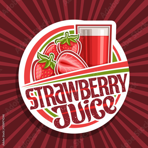 Vector logo for Strawberry Juice, decorative cut paper label with illustration of berry drink in glass and cartoon strawberries, fruit concept with unique brush lettering for words strawberry juice.