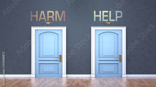Harm and help as a choice - pictured as words Harm, help on doors to show that Harm and help are opposite options while making decision, 3d illustration