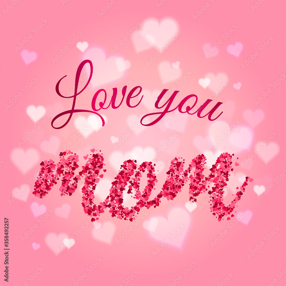 I Love you mom vector typography. Mother day background lettering and word mom made of pink paper hearts. Greeting card for women or mother's day. Pink hearts background. EPS 10.