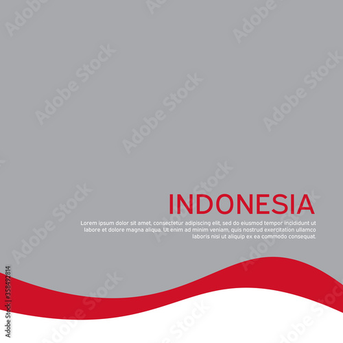 Cover, banner in national colors of Indonesia. Abstract waving flag of indonesia. Creative background for patriotic holiday card design. National Poster. Vector design