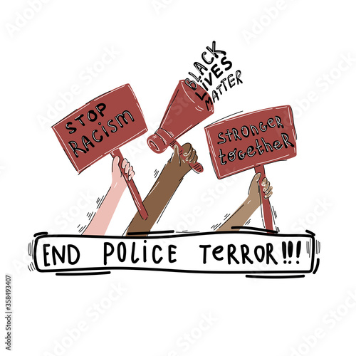 Stop terror,Black lives matter and defund the police sign holding by Anti-racism protesters with raising hands for their rights. Protesting against racial inequality. 