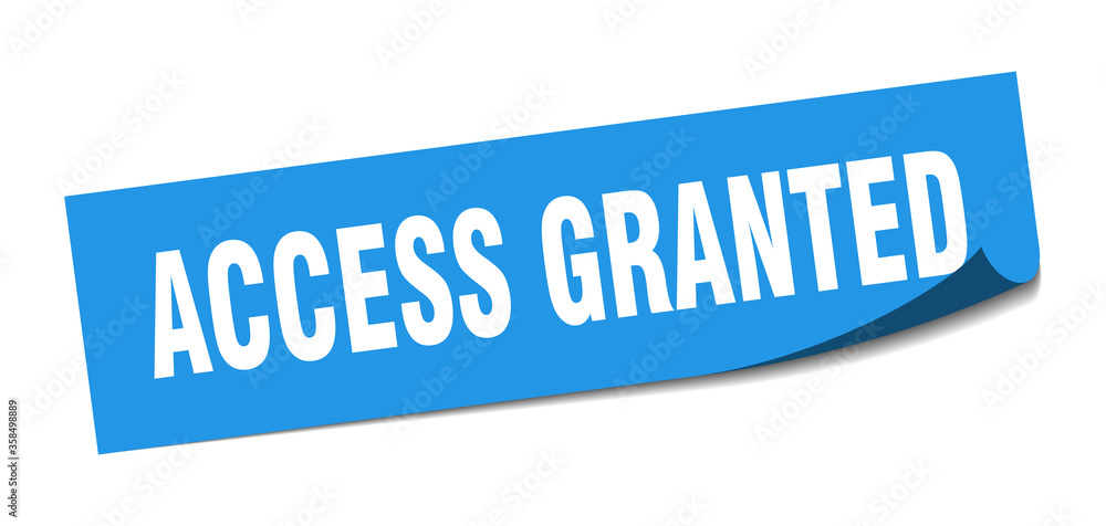 access granted sticker. access granted square isolated sign. access granted label access granted sticker. access granted square isolated sign. access granted label
