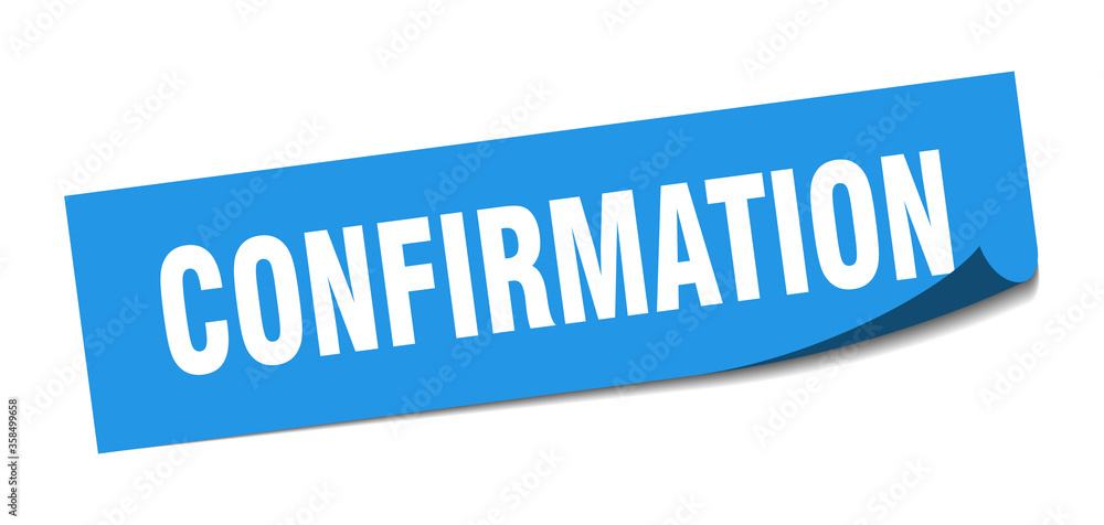 confirmation sticker. confirmation square isolated sign. confirmation label