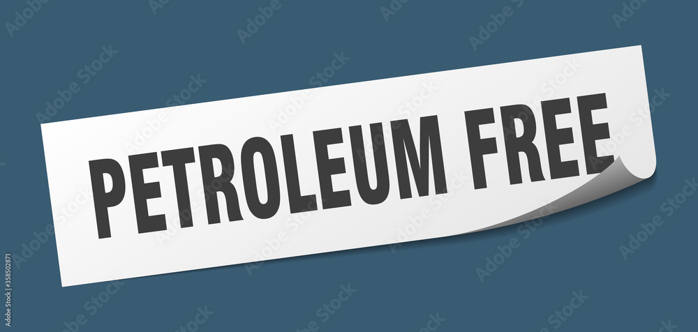 petroleum free sticker. petroleum free square isolated sign. petroleum free label