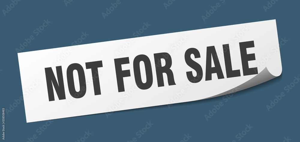 not for sale sticker. not for sale square isolated sign. not for sale label