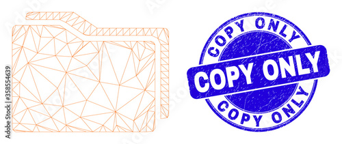 Web mesh folders icon and Copy Only seal. Blue vector rounded grunge seal stamp with Copy Only message. Abstract frame mesh polygonal model created from folders icon.