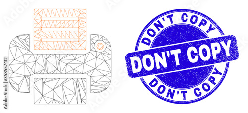 Web carcass printer pictogram and Don'T Copy seal stamp. Blue vector round distress seal with Don'T Copy title. Abstract frame mesh polygonal model created from printer pictogram.