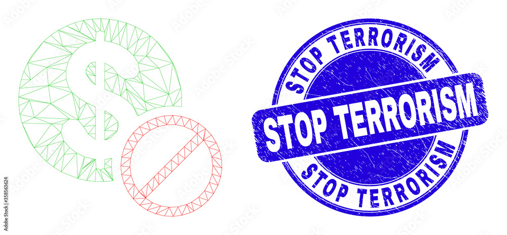 Obraz premium Web mesh forbidden dollar icon and Stop Terrorism watermark. Blue vector round scratched watermark with Stop Terrorism phrase. Abstract frame mesh polygonal model created from forbidden dollar icon.