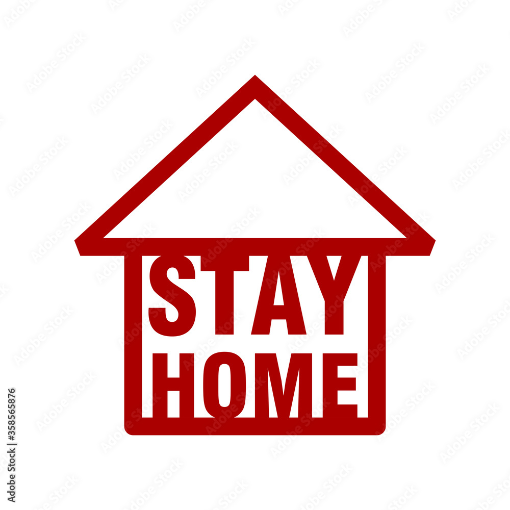 Stay Home Sign. Vector Image.