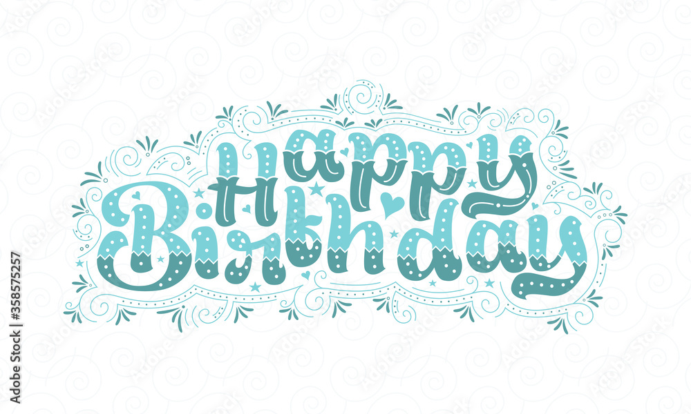 Happy Birthday beautiful lettering design with dots, lines, and leaves. Happy Birthday beautiful lettering design with dots, lines, and leaves.