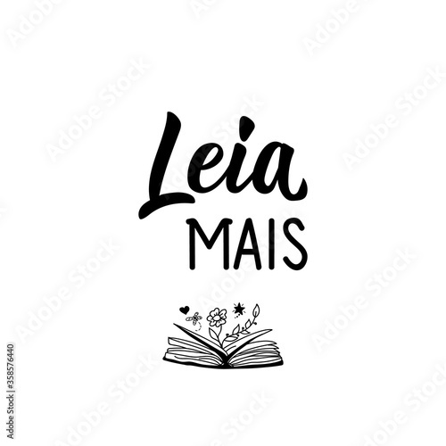 Read more in Portuguese. Lettering. Ink illustration. Modern brush calligraphy.