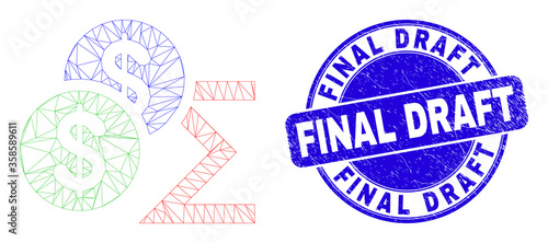 Web mesh dollar sum icon and Final Draft seal stamp. Blue vector rounded distress stamp with Final Draft caption. Abstract carcass mesh polygonal model created from dollar sum icon.