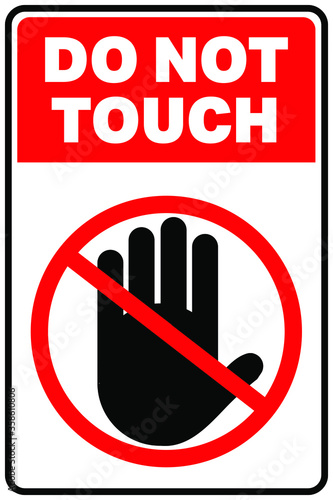 do not touch