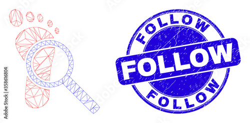 Web mesh footprint audit magnifier icon and Follow seal. Blue vector round grunge seal stamp with Follow message. Abstract frame mesh polygonal model created from footprint audit magnifier icon.