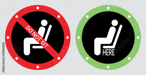 Please do not sit and sit here sign to prevent from Coronavirus or Covid-19 pandemic. Keep distance 6 feet or 2 meters physical distancing for chair, seat, shuttle bus, subway, railway, tram, train