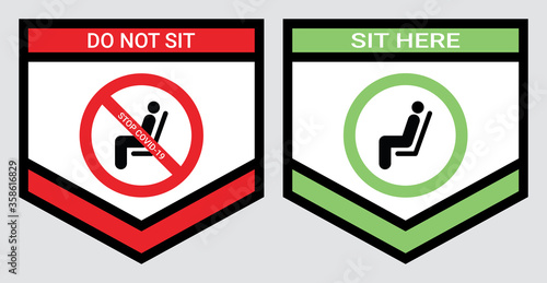 Please do not sit and sit here sign to prevent from Coronavirus or Covid-19 pandemic. Keep distance 6 feet or 2 meters physical distancing for chair, seat, shuttle bus, subway, railway, tram, train