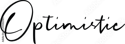 optimistic quote. Modern calligraphy text. Vector hand-drawn illustration black and white