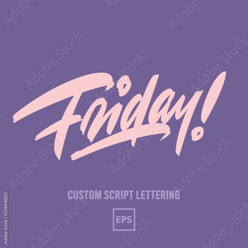 “Friday!” custom expressive calligraphic inscription in a vector .eps10 format. Editable colours of the main inscription and "shadow", you can also use the inscription separately without shadow. (ID: 358646821)