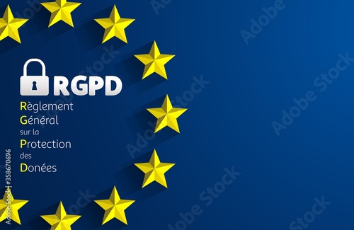 RGPD - French: Reglement general sur la protection des donnees means: GDPR - General Data Protection Regulation. EU flag. Vector illustration photo