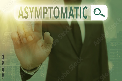 Conceptual hand writing showing Asymptomatic. Concept meaning a condition or an individual producing or showing no symptoms Web search digital futuristic technology network connection photo