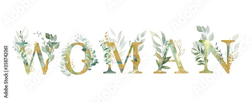 Floral alphabet  lettering  woman with watercolor green and gold  leaf. Perfectly for wedding invitations  greeting card  logo  poster and other design. 