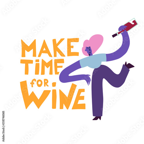 Happy girl with wine. Flat vector illustration on wine theme. Illustration for banner, poster, greeting card, party invitation. Make time for wine.