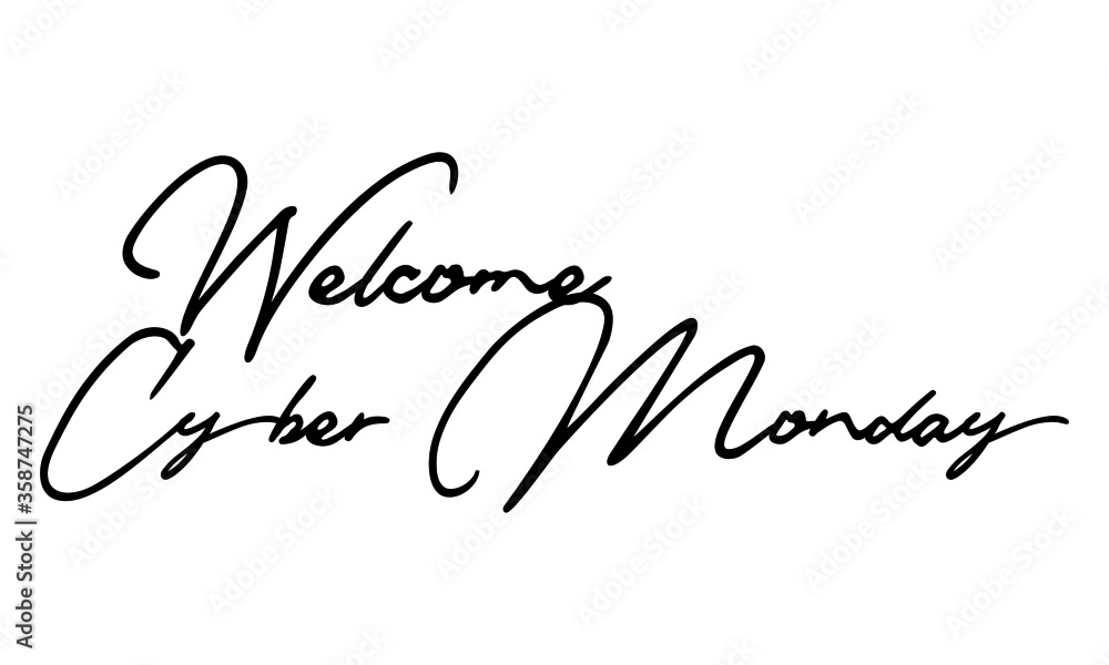 Welcome Cyber Monday Typography Black Color Text On 
White Background