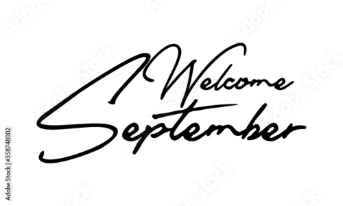 Welcome September Typography Black Color Text On 
White Background