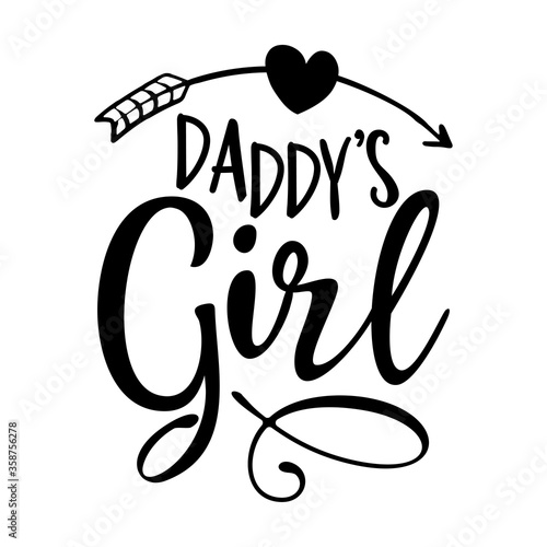Daddy's girl - Funny hand drawn calligraphy text for Father's day or baby shower. Good for fashion shirts, poster, gift, or other printing press. Lovely quote.