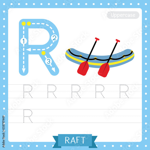 Letter R uppercase tracing practice worksheet of Raft © natchapohn