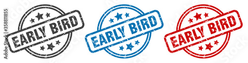 early bird stamp. early bird round isolated sign. early bird label set