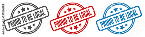 proud to be local stamp. proud to be local round isolated sign. proud to be local label set
