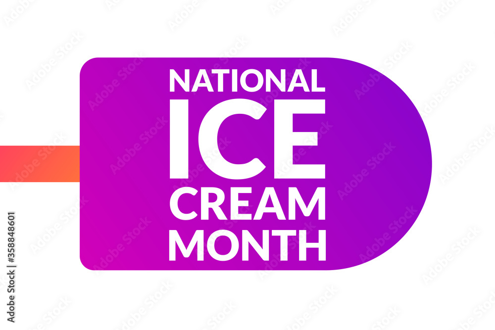 National Ice Cream Month. Holiday concept. Template for background, banner, card, poster with text inscription. Vector EPS10 illustration. National Ice Cream Month. Holiday concept. Template for background, banner, card, poster with text inscription. Vector EPS10 illustration.