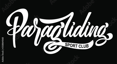 Paragliding logo design. Hand drawn lettering illustration. Made for extreme sport events, production. Good as t-shirt print, sticker.