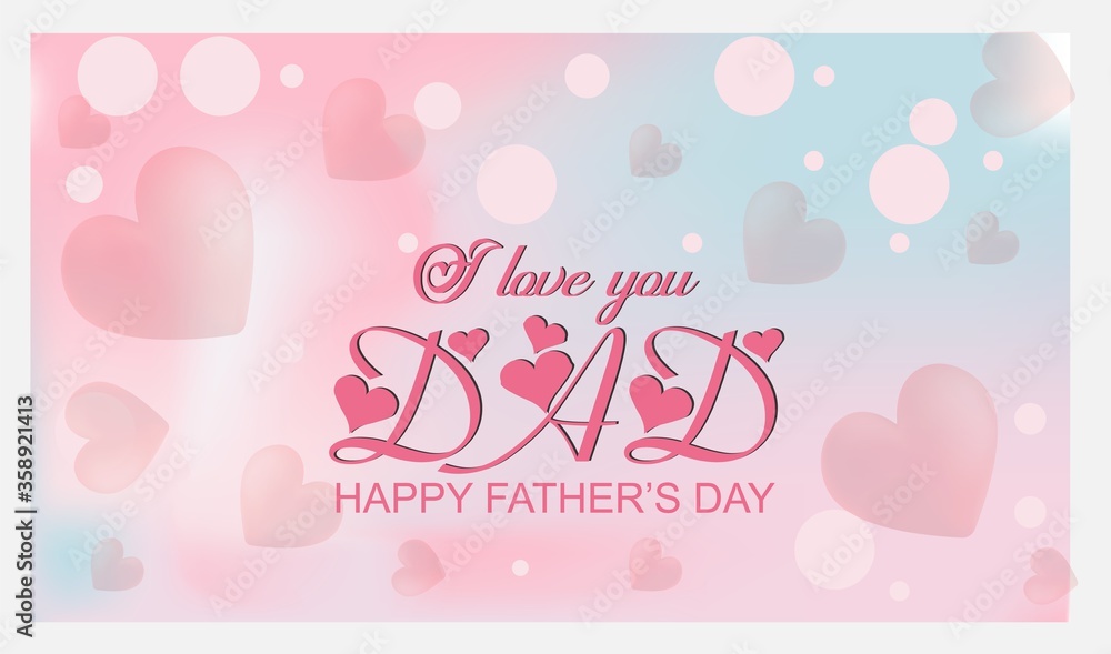 Happy Father's Day Appreciation Vector Text Banner Background for Posters, Flyers, Marketing, Greeting Cards. You are the Best Dad. I love you.